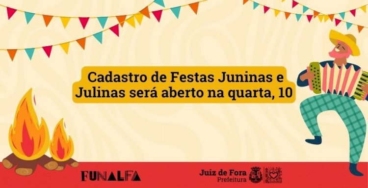 PJF lança Cadastro de Festas Juninas e Julinas