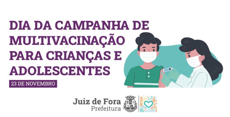 Dia D da Campanha de Multivacinação das Crianças e Adolescentes acontece no sábado, 23